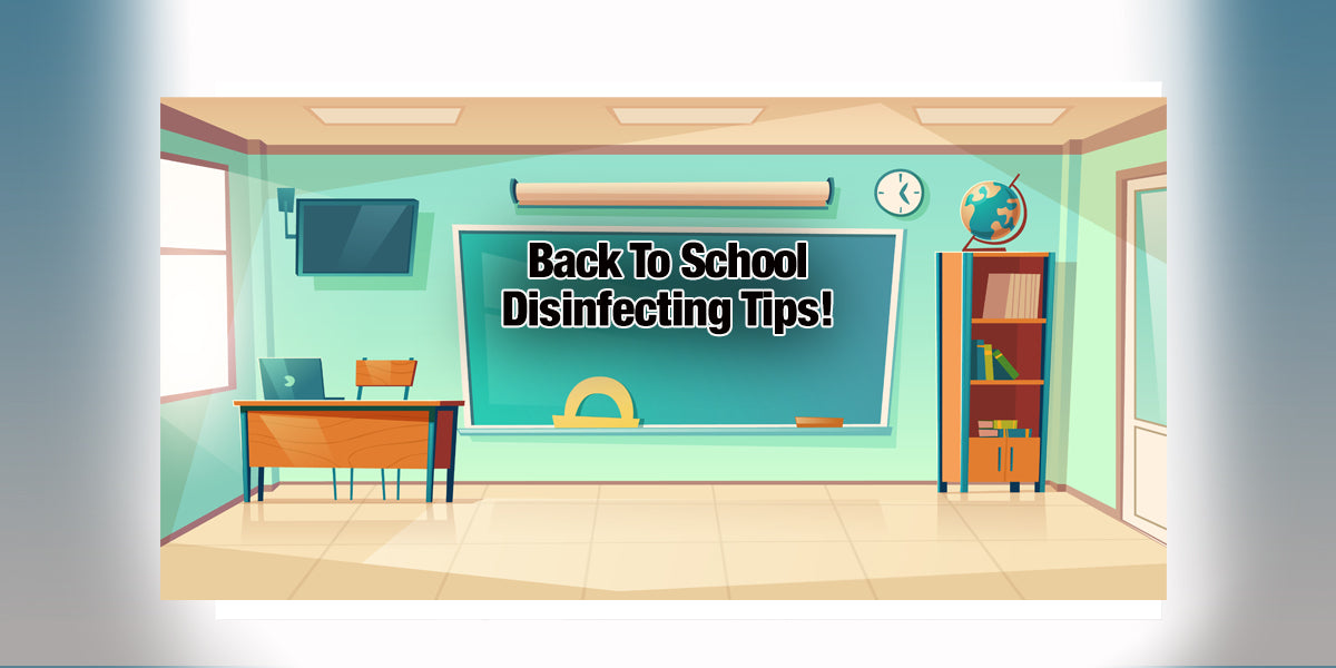 Back To School Disinfecting Tips